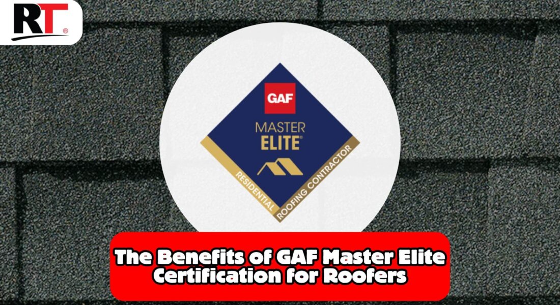 GAF Master Elite Certification: A Mark Of Excellence In Roofing