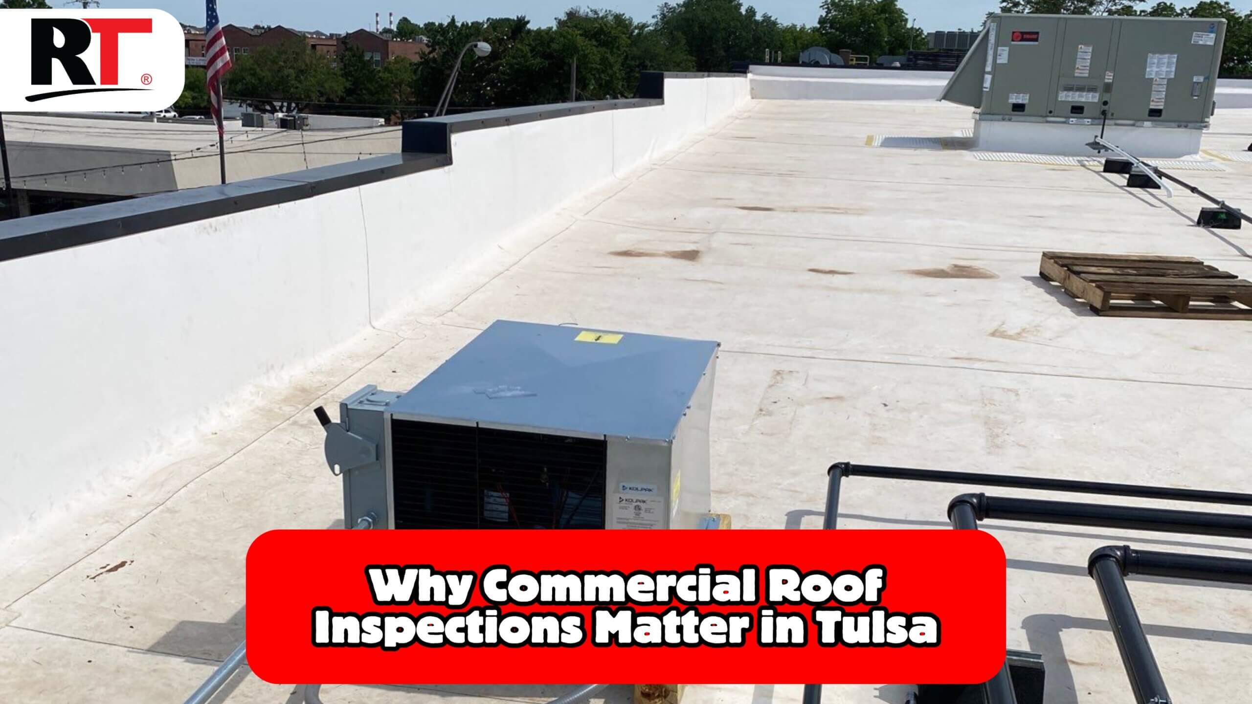 Tulsa Commercial Roof Inspections: Prevent Costly Repairs with Proactive Maintenance