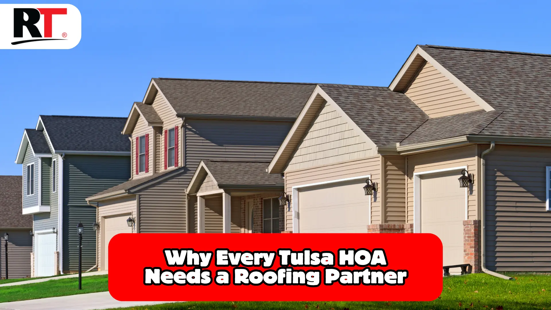 Why Every Tulsa HOA Needs a Roofing Partner